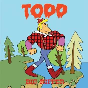 CD Todd: Big Ripper