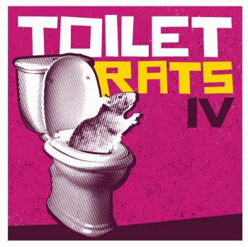 LP Toilet Rats: IV CLR | DLX | LTD
