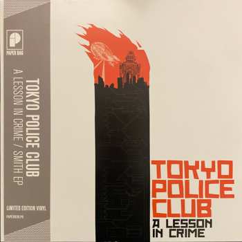 LP Tokyo Police Club: A Lesson In Crime / Smith EP CLR | LTD