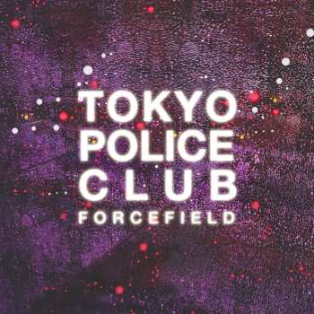 2CD Tokyo Police Club: Forcefield