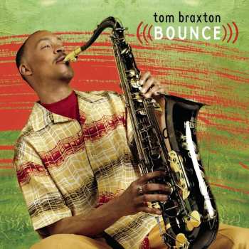 Album Tom Braxton: Bounce