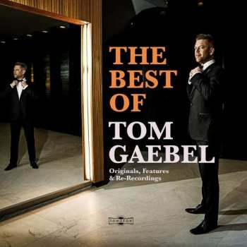 Album Tom Gaebel: The Best Of Tom Gaebel