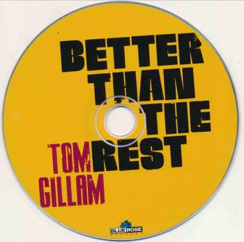 CD Tom Gillam: Better Than The Rest: An Anthology