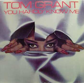 Album Tom Grant: You Hardly Know Me