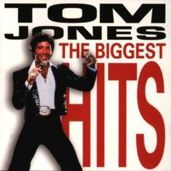 Album Tom Jones: The Biggest Hits