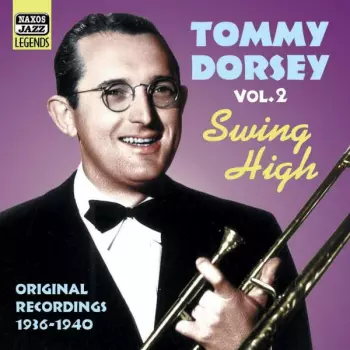 Vol.2 "Swing High" Original 1936-1940 Recordings