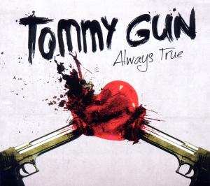 CD Tommy Gun: Always True