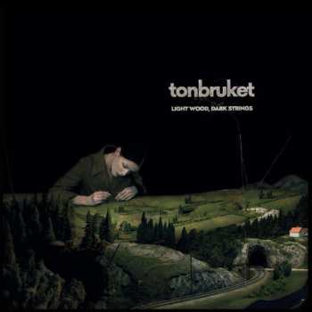 CD Tonbruket: Light Wood, Dark Strings