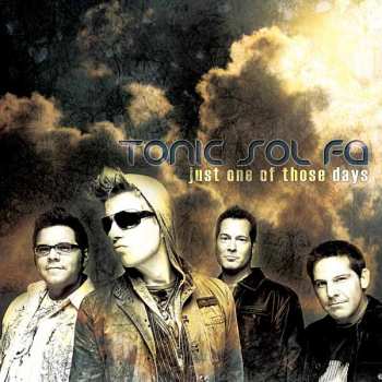 Album Tonic Sol-Fa: Just One Of Those Days