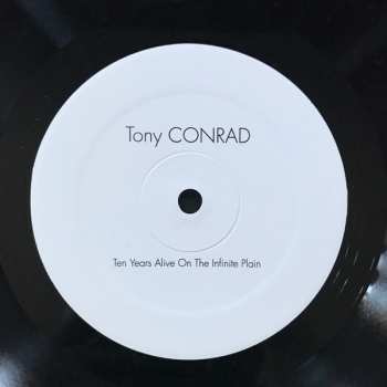 2LP Tony Conrad: Ten Years Alive On The Infinite Plain