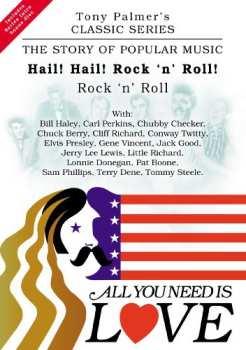 Album Tony Palmer: Hail! Hail! Rock'n'Roll! Rock'n'Roll