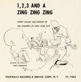 Album Tony Schwartz: 1, 2, 3 And A Zing Zing Zing