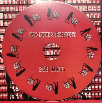 CD Too Left 2 Be Right: SOS Mall