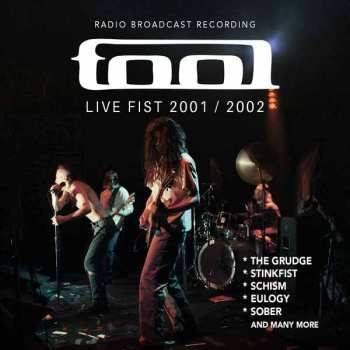 Album Tool: Live Fist 2001/2002 - Radio Broadcast