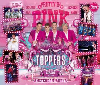 3CD Toppers: Toppers In Concert 2018 Pretty In Pink (The Circus Edition)