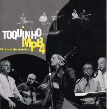 Toquinho: 40 Anos De Música