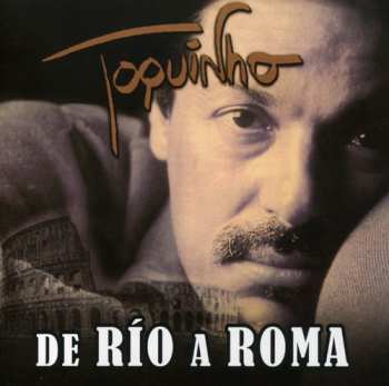 Album Toquinho: Rio A Roma