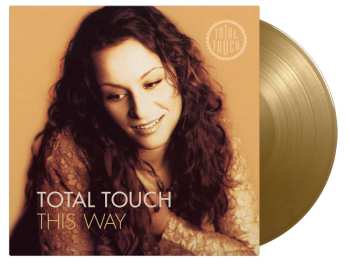 LP Total Touch: This Way (180g) (limited Numbered Edition) (gold Vinyl)