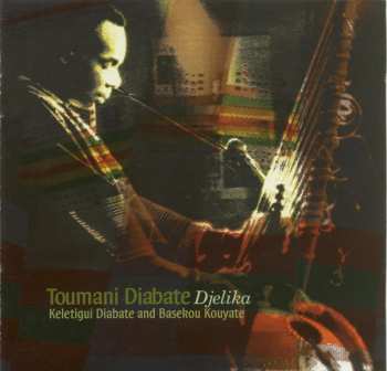 Album Toumani Diabaté: Djelika