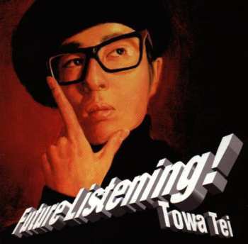 CD Towa Tei: Future Listening!