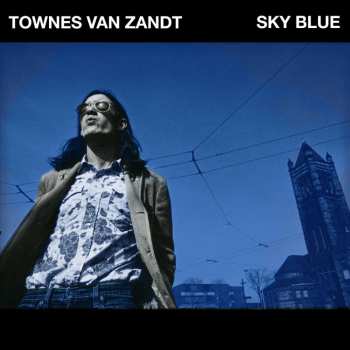 CD Townes Van Zandt: Sky Blue