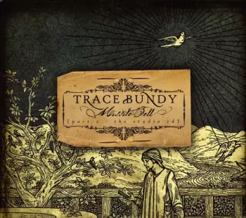 Trace Bundy: Missile Bell {Part 2-The Studio Cd}