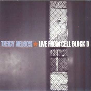 Album Tracy Nelson: Live From Cell Block D