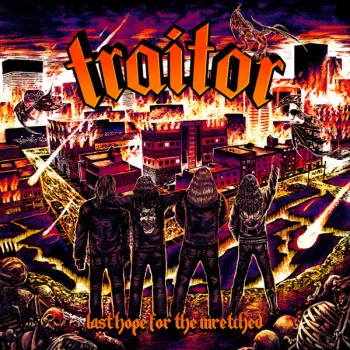 Traitor: Last Hope For The Wretched