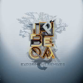 Album Tribeqa: Exp3riment Remixes