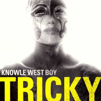 CD Tricky: Knowle West Boy