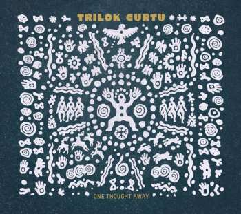 CD Trilok Gurtu: One Thought Away