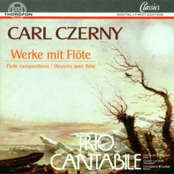CD Trio Cantabile: Carl Czerny - Werke mit Flöte