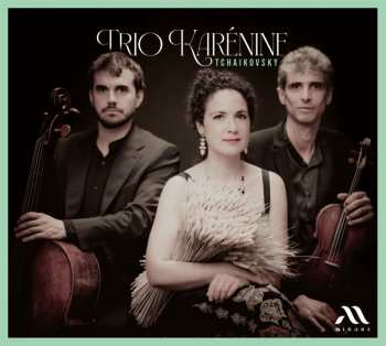 CD Trio Karénine: Tchaikovsky: Piano Trio Op. 50