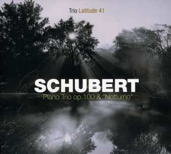 CD Franz Schubert: Piano Trio Op. 100 & "Notturno"