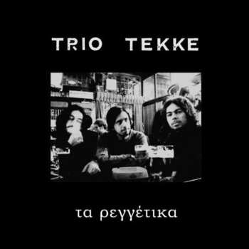 Album Trio Tekke: Ta Reggetika