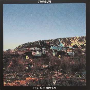 LP Tripsun: Kill The Dream CLR