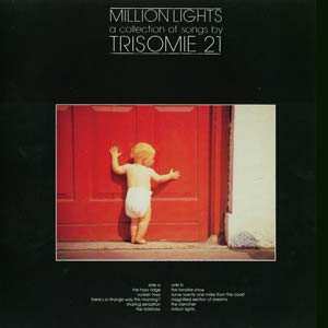 Album Trisomie 21: Million Lights - A Collection Of Songs By Trisomie 21