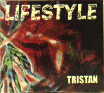 CD Tristan: Lifestyle