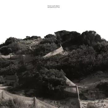 Tristan Louth-Robins: Borrowed Out Of Time
