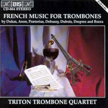 Album Triton Trombone Quartet: French Music For Trombones