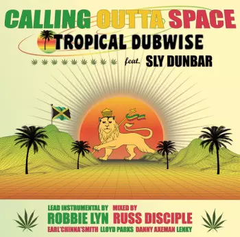 Tropical Dubwise: Calling Outta Space