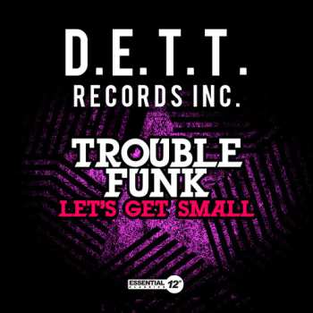 Album Trouble Funk: Let's Get Small