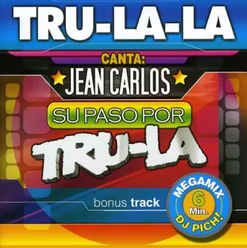 Canta: Jean Carlos - Su Paso Por Tru-La
