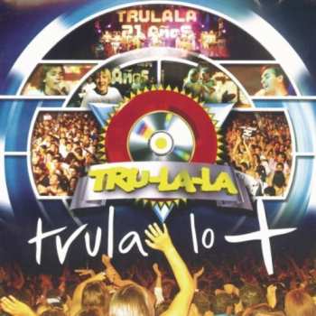 Album Trulalá: Trula Lo +