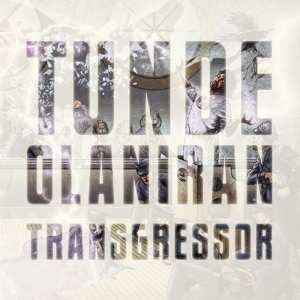 LP Tunde Olaniran: Transgressor CLR