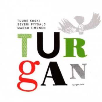Album Turgan Trio: Turgan