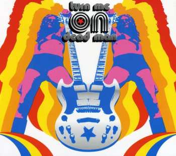 Album Turn Me On Dead Man: God Bless The Electric Freak