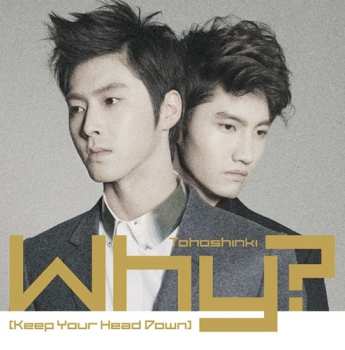 SP TVXQ!: Why? (Keep Your Head Down)