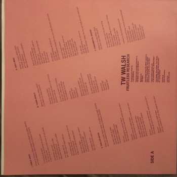 LP T.W. Walsh: Fruitless Research CLR | LTD