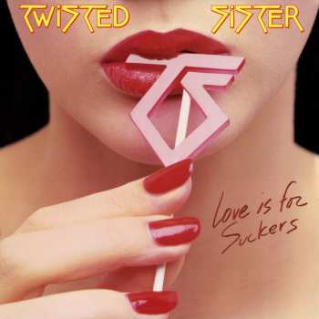 Album Twisted Sister: Love Is For Suckers